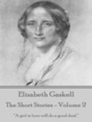 cover image of The Short Stories of Elizabeth Gaskell, Volume 2